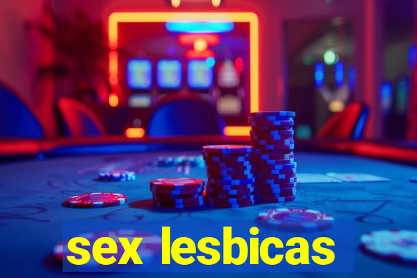 sex lesbicas