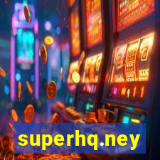 superhq.ney