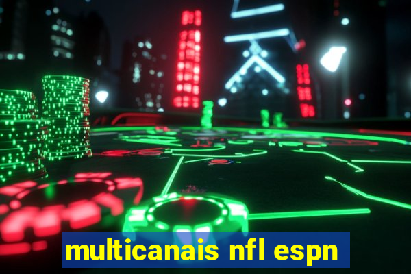 multicanais nfl espn