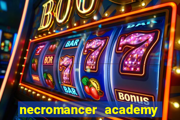 necromancer academy pt br