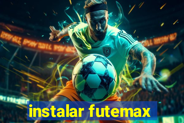 instalar futemax