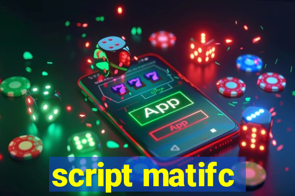 script matifc