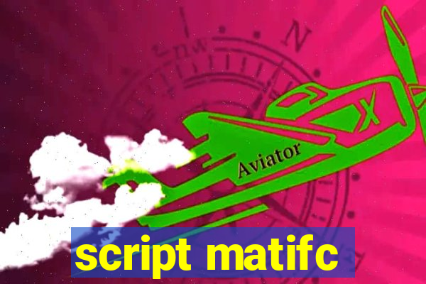 script matifc