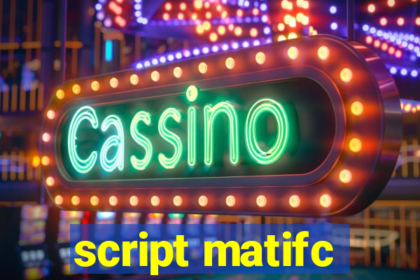 script matifc