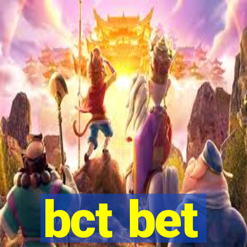 bct bet