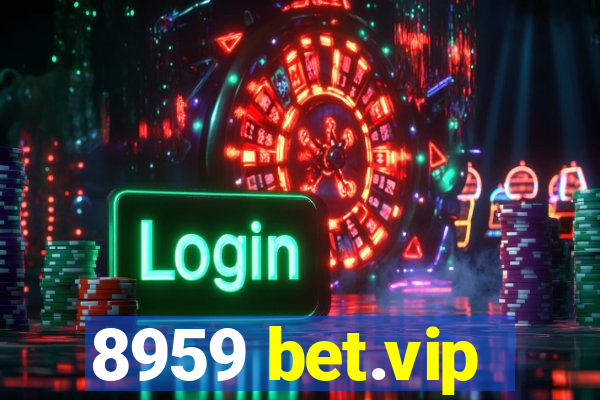 8959 bet.vip