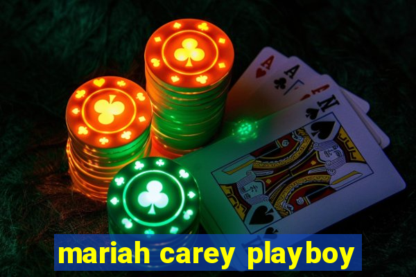 mariah carey playboy