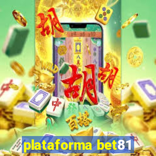 plataforma bet81