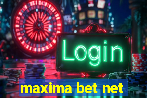 maxima bet net