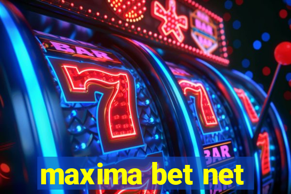 maxima bet net