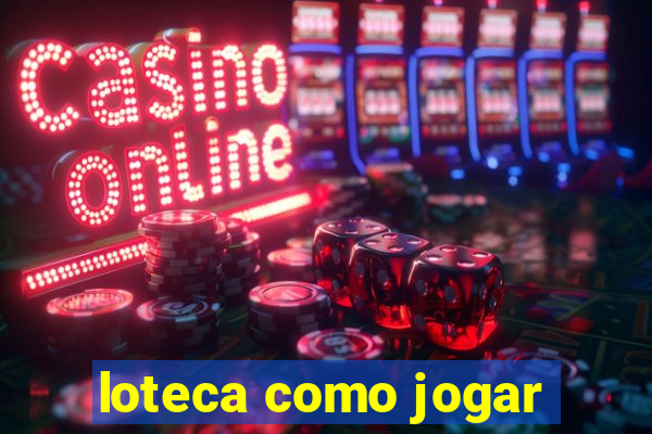 loteca como jogar