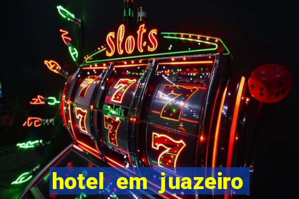 hotel em juazeiro da bahia