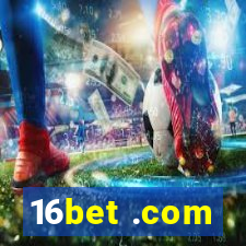 16bet .com