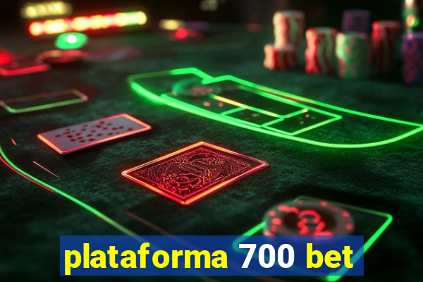 plataforma 700 bet