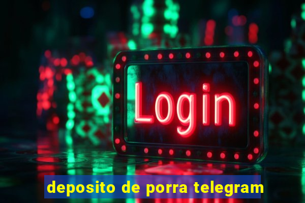 deposito de porra telegram