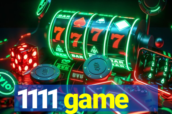 1111 game