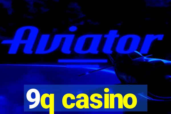 9q casino