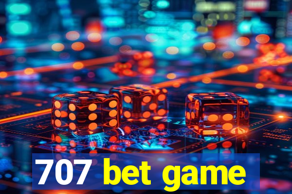 707 bet game