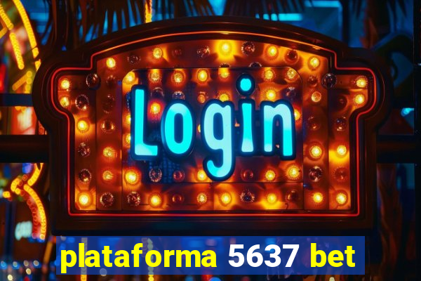 plataforma 5637 bet