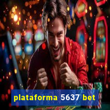 plataforma 5637 bet