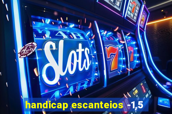 handicap escanteios -1,5