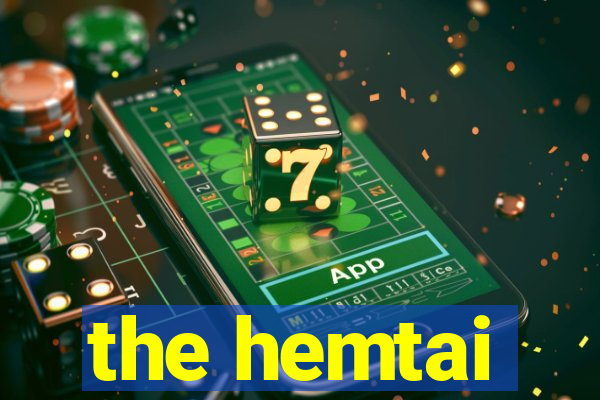 the hemtai