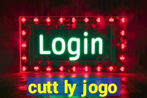 cutt ly jogo