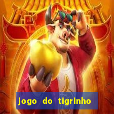 jogo do tigrinho fortune tiger demo