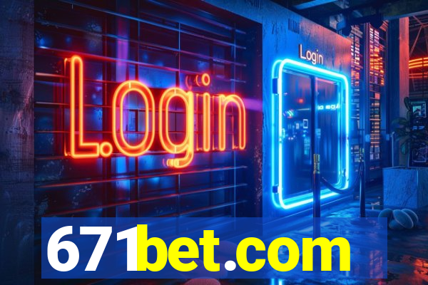 671bet.com