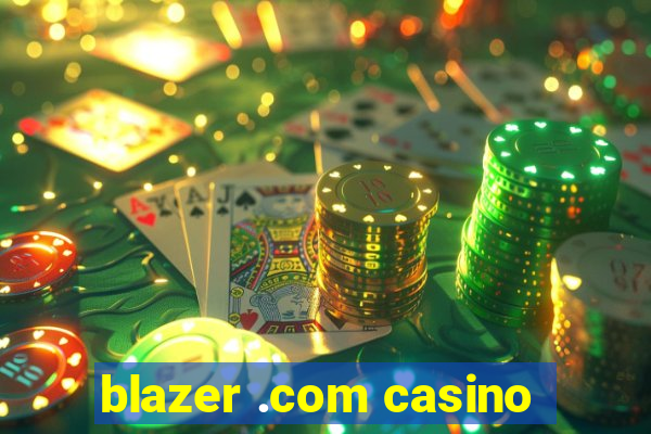 blazer .com casino