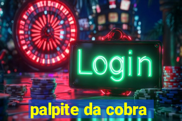 palpite da cobra