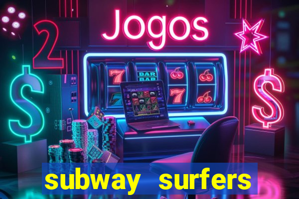 subway surfers zurich download