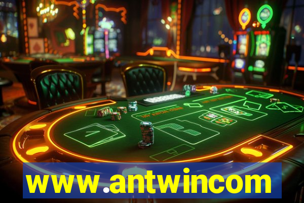 www.antwincom