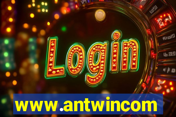 www.antwincom