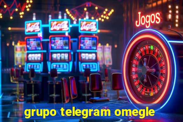 grupo telegram omegle