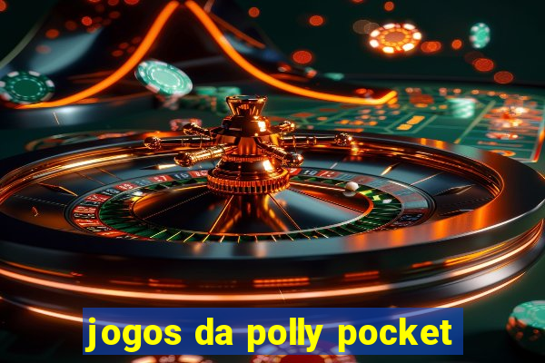 jogos da polly pocket