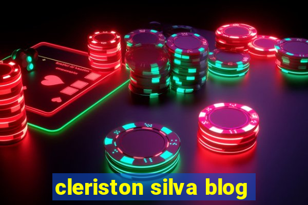 cleriston silva blog