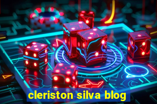 cleriston silva blog