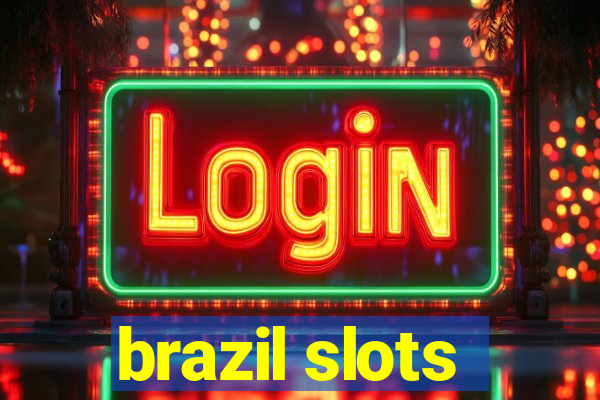 brazil slots