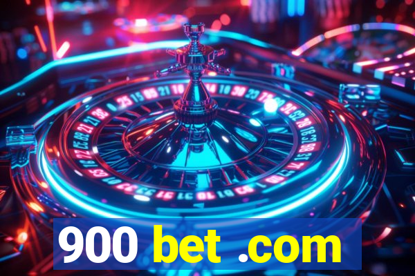 900 bet .com