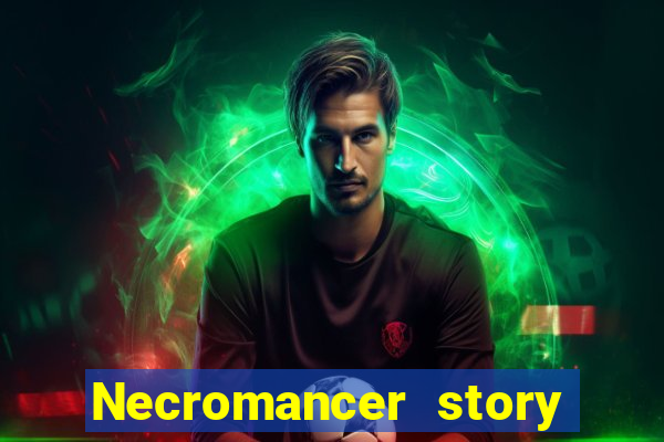 Necromancer story mod apk (unlimited skill points