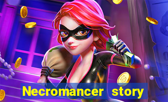 Necromancer story mod apk (unlimited skill points