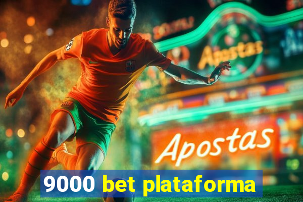 9000 bet plataforma