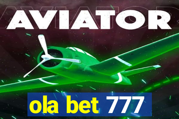 ola bet 777