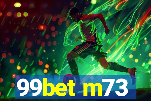 99bet m73