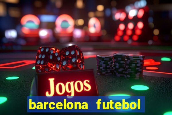 barcelona futebol play hd