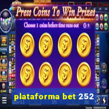 plataforma bet 252