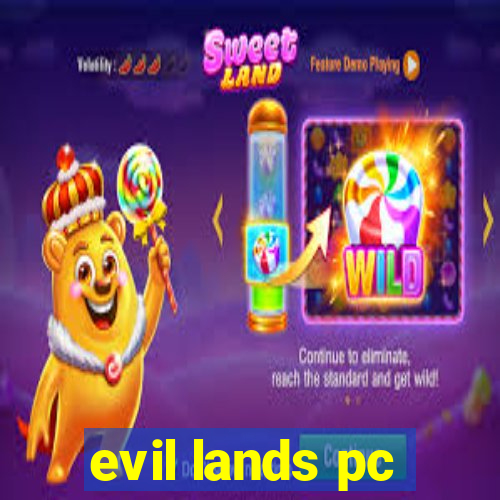 evil lands pc