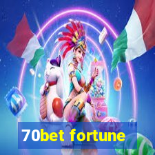 70bet fortune