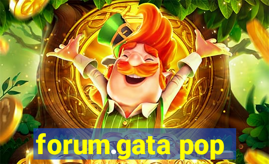 forum.gata pop